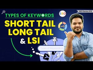 Perbedaan Kata Kunci LSI Vs Long Tail
